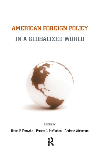 Бумажная книга «American Foreign Policy in a Globalized World» - фото №1