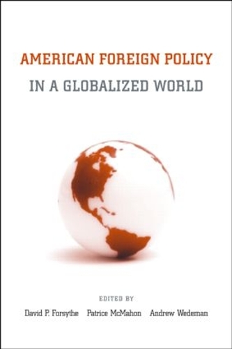 Бумажная книга «American Foreign Policy in a Globalized World» - фото №1