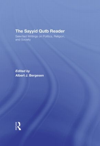 Паперова книга «The Sayyid Qutb Reader: Selected Writings on Politics, Religion, and Society» - фото №1