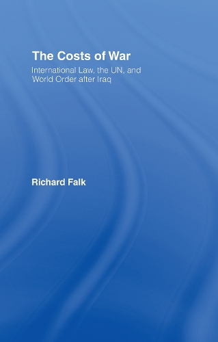 Бумажная книга «The Costs of War: International Law, the UN, and World Order After Iraq», автор Ричард Фальк - фото №1