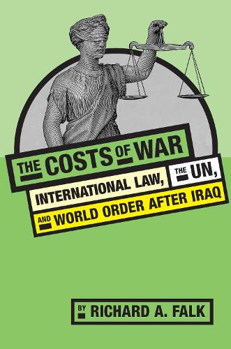 Бумажная книга «The Costs of War: International Law, the UN, and World Order After Iraq», автор Ричард Фальк - фото №1