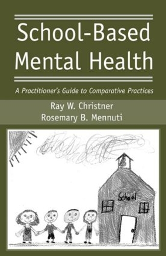 [object Object] «School-Based Mental Health: A Practitioner's Guide to Comparative Practices», авторів Рей В. Крістнер, Розмарі Б. Меннуті - фото №1