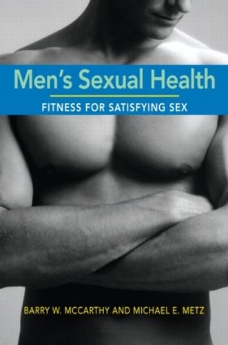 Бумажная книга «Men's Sexual Health: Fitness for Satisfying Sex», автор Барри В. Маккарти - фото №1