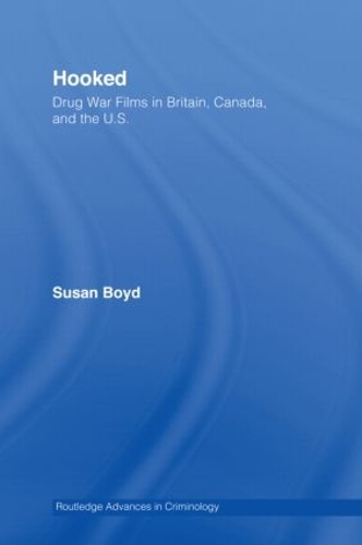 Бумажная книга «Hooked: Drug War Films in Britain, Canada, and the U.S.», автор Сьюзен К. Бойд - фото №1