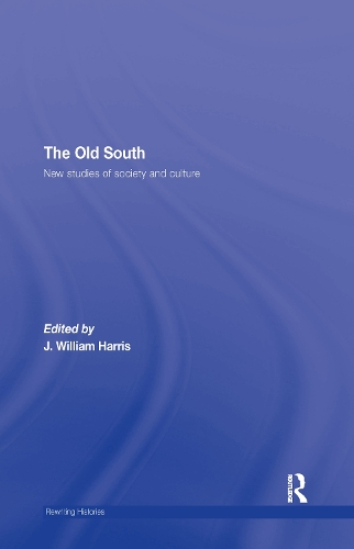 Бумажная книга «The Old South: New Studies of Society and Culture», автор Дж. Уильям Харрис - фото №1