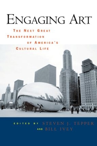 Бумажная книга «Engaging Art: The Next Great Transformation of America's Cultural Life» - фото №1