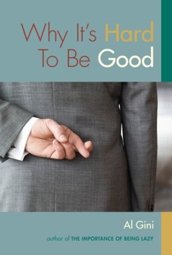 Паперова книга «Why It's Hard To Be Good», автор Ал Джині - фото №1