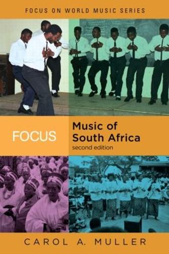 Бумажная книга «Focus: Music of South Africa», автор Керол А. Мюллер - фото №1