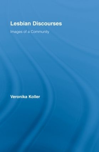 Бумажная книга «Lesbian Discourses: Images of a Community», автор Вероника Коллер - фото №1