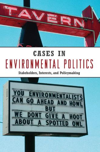 Паперова книга «Cases in Environmental Politics: Stakeholders, Interests, and Policymaking» - фото №1