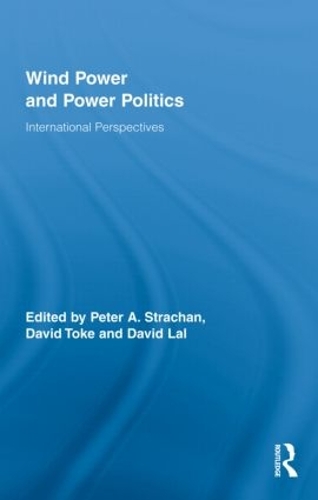 Бумажная книга «Wind Power and Power Politics: International Perspectives» - фото №1
