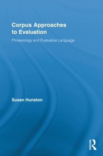 Бумажная книга «Corpus Approaches to Evaluation: Phraseology and Evaluative Language», автор Сьюзан Ханстон - фото №1