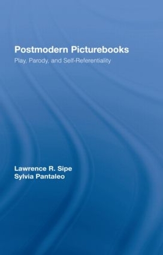 Бумажная книга «Postmodern Picturebooks: Play, Parody, and Self-Referentiality», авторов Лоуренс Р. Сайп, Сильвия Панталео - фото №1