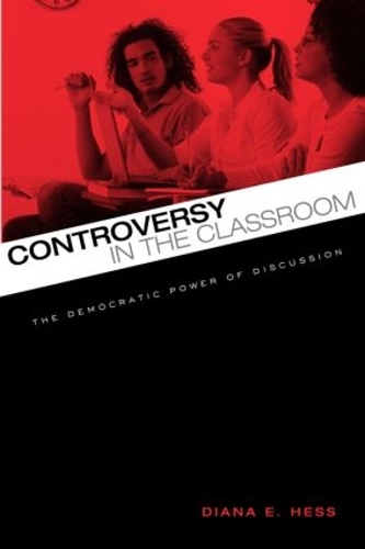 [object Object] «Controversy in the Classroom: The Democratic Power of Discussion», автор Діана Е. Хесс - фото №1