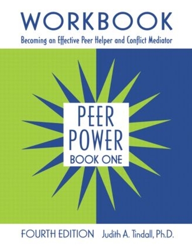 Паперова книга «Peer Power, Book One: Workbook: Becoming an Effective Peer Helper and Conflict Mediator», автор Джудіт А. Тіндалл - фото №1