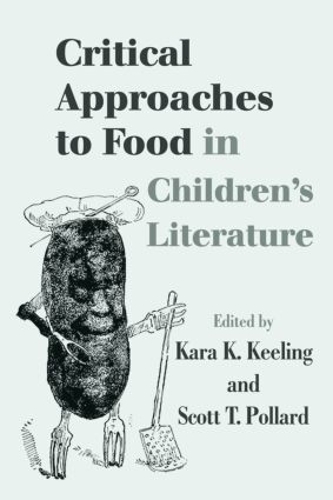 Бумажная книга «Critical Approaches to Food in Children's Literature» - фото №1