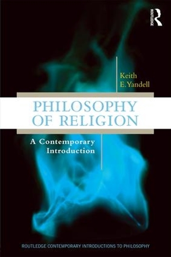 Бумажная книга «Philosophy of Religion: A Contemporary Introduction», автор Кит Э. Янделл - фото №1