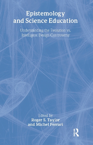 Паперова книга «Epistemology and Science Education: Understanding the Evolution vs. Intelligent Design Controversy» - фото №1