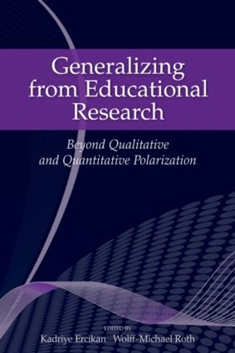 Паперова книга «Generalizing from Educational Research: Beyond Qualitative and Quantitative Polarization» - фото №1