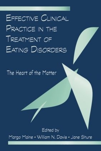 Бумажная книга «Effective Clinical Practice in the Treatment of Eating Disorders: The Heart of the Matter» - фото №1