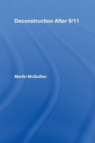 Паперова книга «Deconstruction After 9/11», автор Мартін МакКвіллан - фото №1