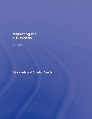 Паперова книга «Marketing the e-Business», авторів Чарльз Денніс, Ліза Гарріс - фото №1