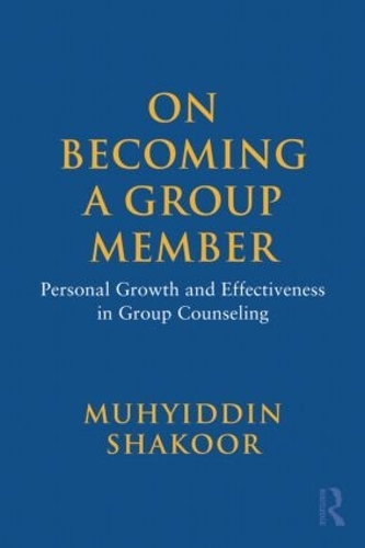 Бумажная книга «On Becoming a Group Member: Personal Growth and Effectiveness in Group Counseling», автор Мухиддин Шакур - фото №1
