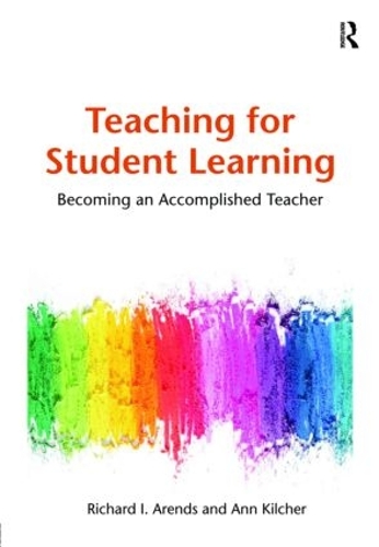 Бумажная книга «Teaching for Student Learning: Becoming an Accomplished Teacher», авторов Энн Килчер, Дик Арендс - фото №1