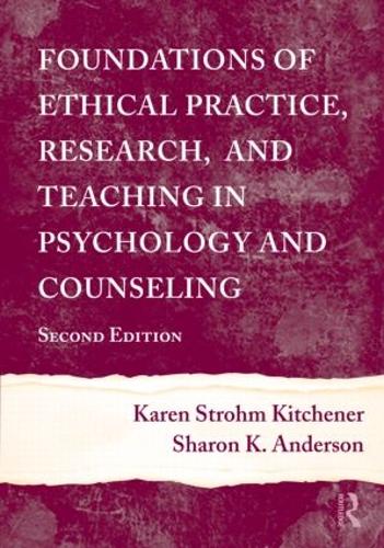 Бумажная книга «Foundations of Ethical Practice, Research, and Teaching in Psychology and Counseling», авторов Карен Стром Китченер, Шэрон К. Андерсон - фото №1