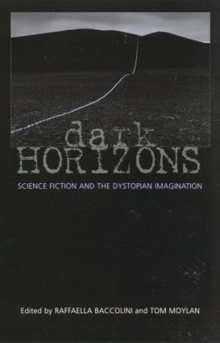 Паперова книга «Dark Horizons: Science Fiction and the Dystopian Imagination» - фото №1