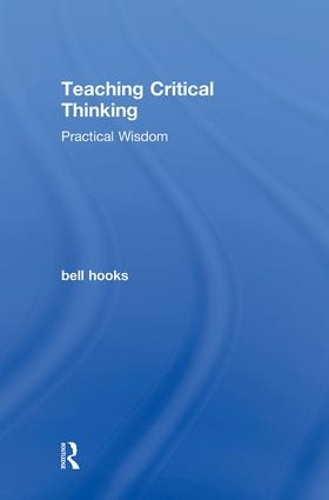 Паперова книга «Teaching Critical Thinking: Practical Wisdom», автор Белл Гукс - фото №1