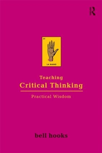 Паперова книга «Teaching Critical Thinking: Practical Wisdom», автор Белл Гукс - фото №1