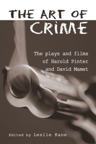 Бумажная книга «The Art of Crime: The Plays and Film of Harold Pinter and David Mamet» - фото №1