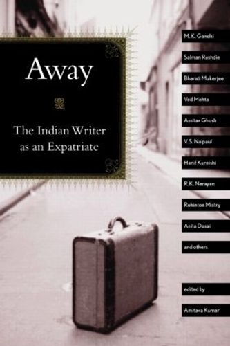 Бумажная книга «Away: The Indian Writer as an Expatriate» - фото №1