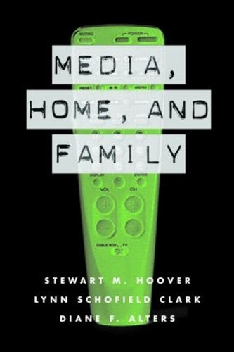 Бумажная книга «Media, Home and Family», авторов Диана Ф. Альтерс, Стюарт М. Гувер - фото №1