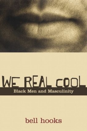 Паперова книга «We Real Cool: Black Men and Masculinity», автор Белл Гукс - фото №1
