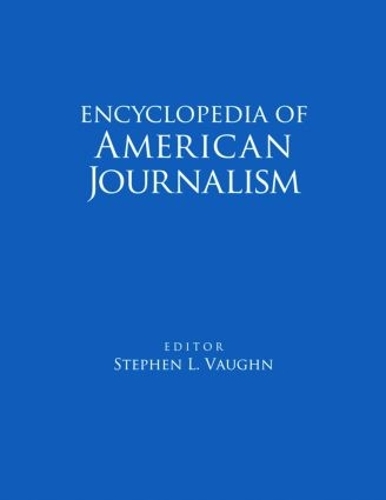 Бумажная книга «Encyclopedia of American Journalism» - фото №1