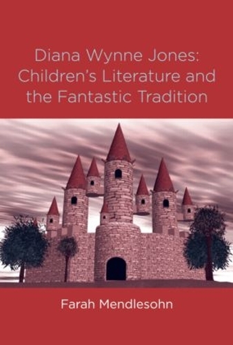 Бумажная книга «Diana Wynne Jones: The Fantastic Tradition and Children's Literature», автор Фара Мендлсон - фото №1