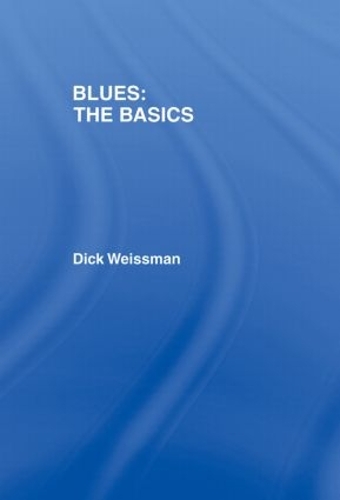 [object Object] «Blues: The Basics», автор Дик Вайсман - фото №1
