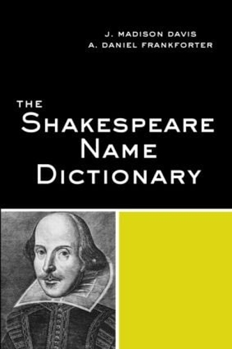 Бумажная книга «The Shakespeare Name Dictionary», авторов Дэниел А. Франкфортер, Дж. Мэдисон Дэвис - фото №1