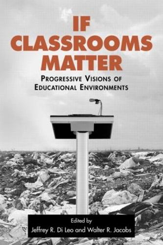Паперова книга «If Classrooms Matter: Progressive Visions of Educational Environments» - фото №1