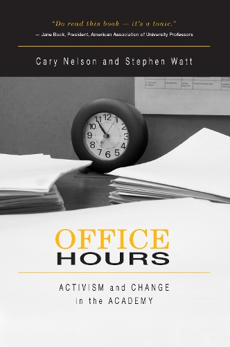 Паперова книга «Office Hours: Activism and Change in the Academy», автор Стівен Ватт - фото №1