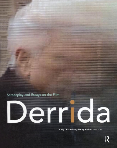 Бумажная книга «Derrida: Screenplay and Essays on the Film», авторов Эми Зиринг Кофман, Кирби Дик - фото №1