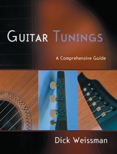 Бумажная книга «Guitar Tunings: A Comprehensive Guide», автор Дик Вайсман - фото №1