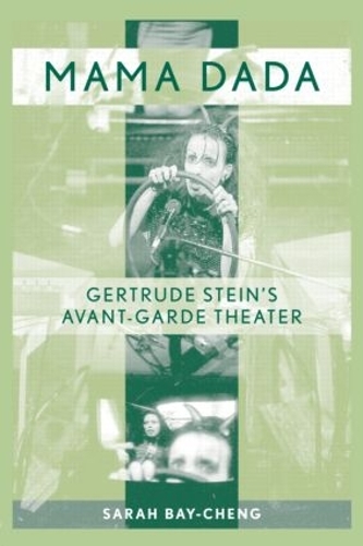 Бумажная книга «Mama Dada: Gertrude Stein's Avant-Garde Theatre», автор Сара Бэй-Ченг - фото №1