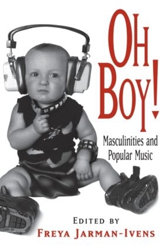 Бумажная книга «Oh Boy!: Masculinities and Popular Music» - фото №1