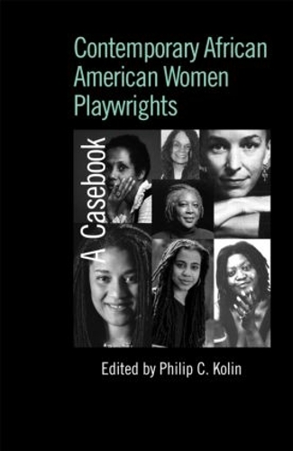 Бумажная книга «Contemporary African American Women Playwrights: A Casebook» - фото №1