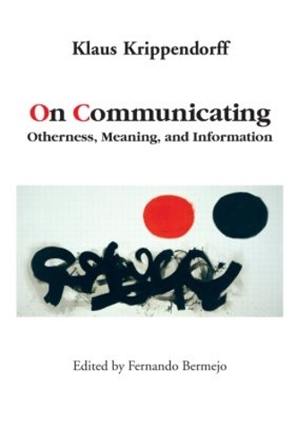 Паперова книга «On Communicating: Otherness, Meaning, and Information», автор Клаус Кріппендорф - фото №1