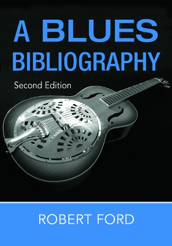 Бумажная книга «A Blues Bibliography», автор Роберт Форд - фото №1