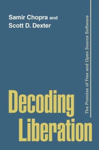 [object Object] «Decoding Liberation: The Promise of Free and Open Source Software», авторов Самир Чопра, Скотт Д. Декстер - фото №1